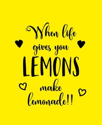 when life gives you lemons la canada real estate harb and co
